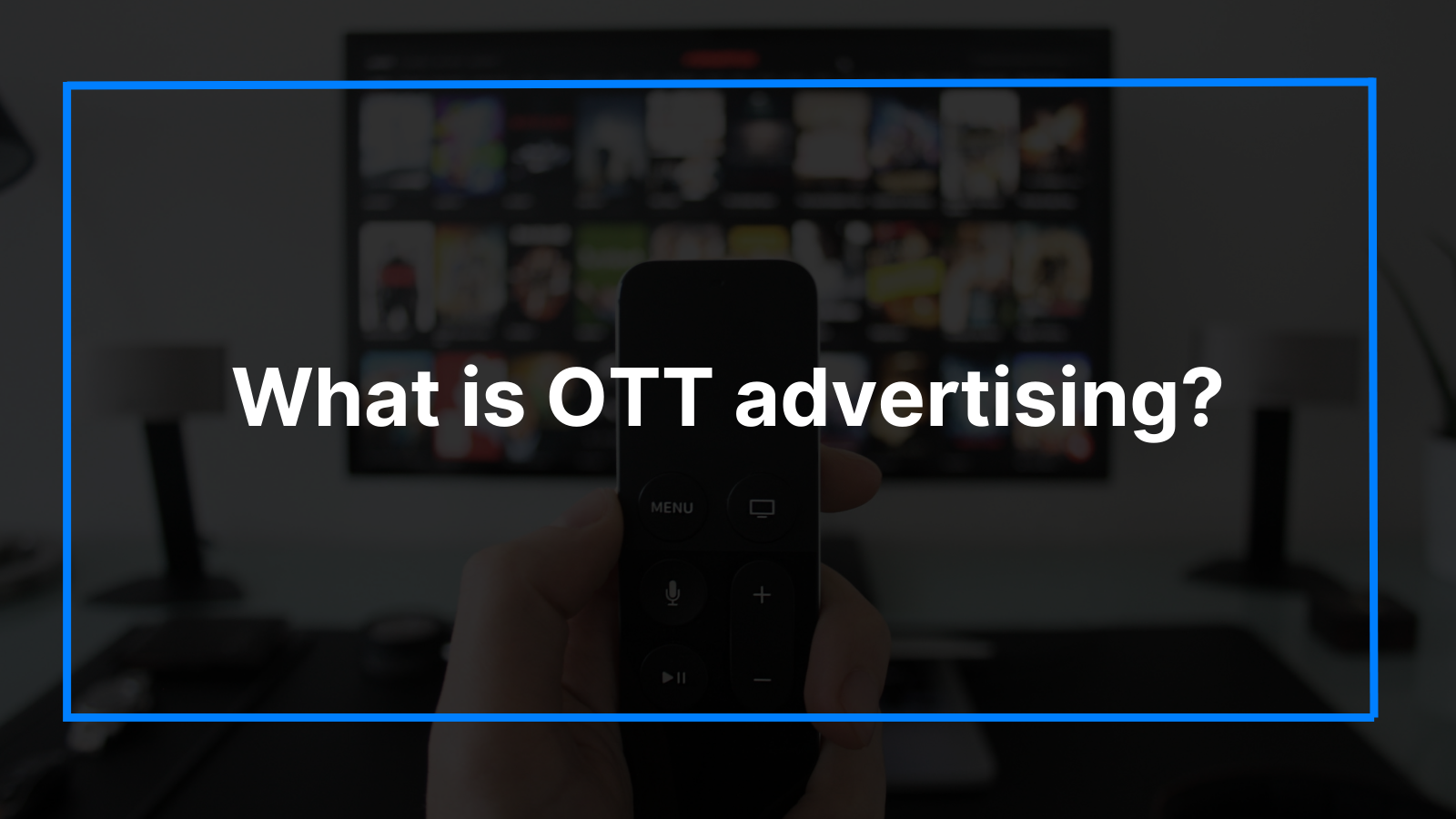 What is  OTT?